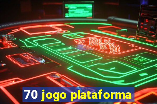 70 jogo plataforma